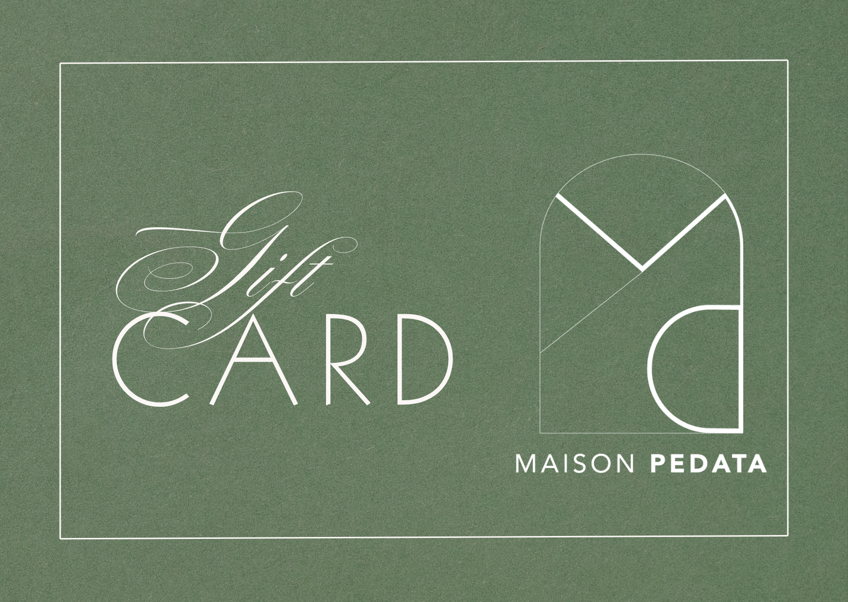 Gift Card Maison Pedata